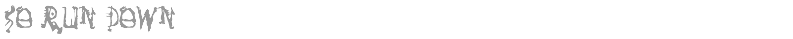 So Run Down font preview